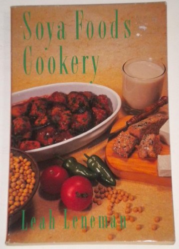 Imagen de archivo de Soya Foods Cookery a la venta por AwesomeBooks