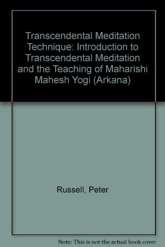 Beispielbild fr The Tm Technique: An Introduction to Transcendental Meditation And the Teachings of Maharishi Mahesh Yogi: Introduction to Transcendental Meditation . Teaching of Maharishi Mahesh Yogi (Arkana S.) zum Verkauf von WorldofBooks