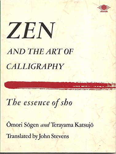 9780140191448: Zen and the Art of Calligraphy: The Essence of Sho