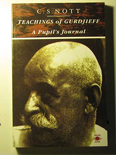 Beispielbild fr Teachings of Gurdjieff : A Pupil's Journey zum Verkauf von Better World Books