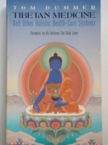 Beispielbild fr Tibetan Medicine: And Other Holistic Health-Care Systems zum Verkauf von Bahamut Media