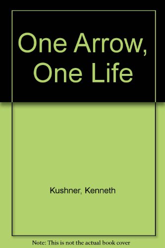 Imagen de archivo de One Arrow, One Life: Zen, Archery, and Daily Life a la venta por Smith Family Bookstore Downtown