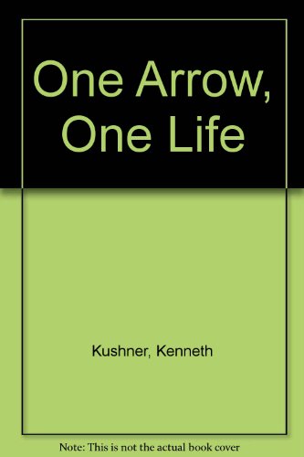 Stock image for One Arrow, One Life: Zen,Archery,And Daily Life for sale by WorldofBooks