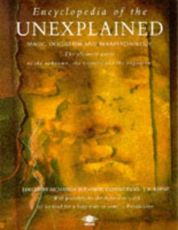 Stock image for Encyclopedia of the Unexplained: Magic, Occultism, and Parapsychology for sale by Jenson Books Inc