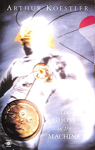 9780140191929: The Ghost in the Machine (Arkana S.)