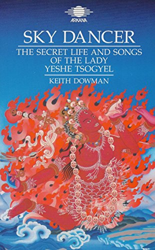 9780140192056: Sky Dancer: The Secret Life and Songs of the Lady Yeshe Tsogyel