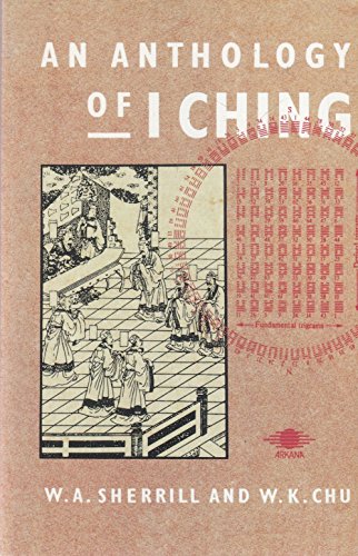 Imagen de archivo de AN ANTHOLOGY OF I CHING a la venta por Occultique