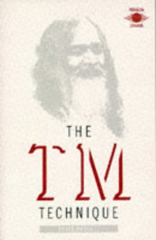 The Tm Technique: An Introduction to Transcendental Meditation and the Teachings of Mararishi Mahesh Yogi (9780140192292) by Russell, Peter