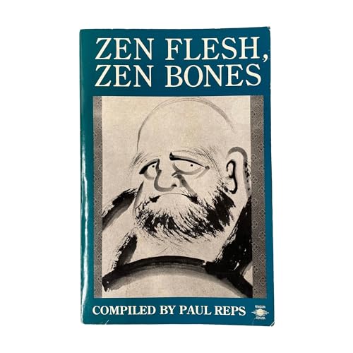 Beispielbild fr Zen Flesh, Zen Bones: A Collection of Zen and Pre-Zen Writings zum Verkauf von Reuseabook