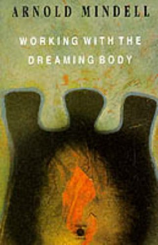 Beispielbild fr Working with the Dreaming Body zum Verkauf von Better World Books: West