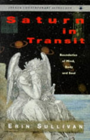 Stock image for Saturn in Transit: Boundaries of Mind, Body, and Soul (Contemporary Astrology) for sale by SecondSale
