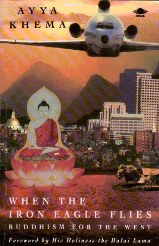 9780140193008: When the Iron Eagle Flies: Buddhism For the West (Arkana S.)