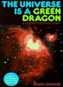 Stock image for The Universe is a Green Dragon: A Cosmic Creation Story for sale by WorldofBooks