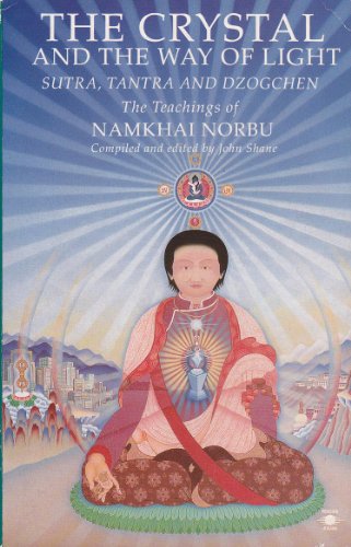 Beispielbild fr The Crystal and the Way of Light; Sutra, Tantra, and Dzogchen: The Teachings of Namkhai Norbu zum Verkauf von ThriftBooks-Atlanta