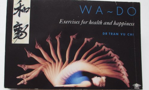 Stock image for Wa-Do; Exercises for Health and Happiness for sale by Weller Book Works, A.B.A.A.