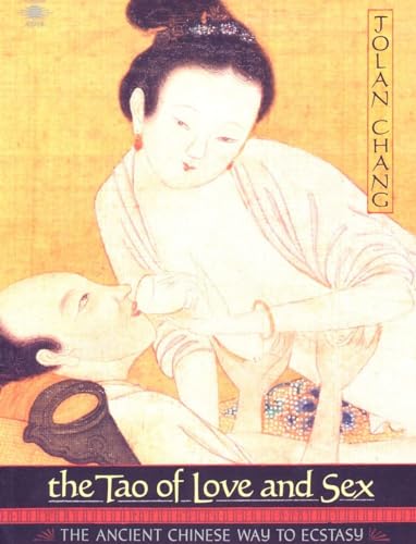 Stock image for The Tao of Love and Sex: The Ancient Chinese Way to Ecstasy for sale by gearbooks