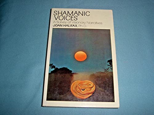 9780140193480: Shamanic Voices: A Survey of Visionary Narratives