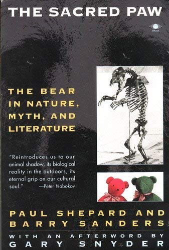 Imagen de archivo de The Sacred Paw: The Bear in Nature, Myth, and Literature a la venta por Ergodebooks