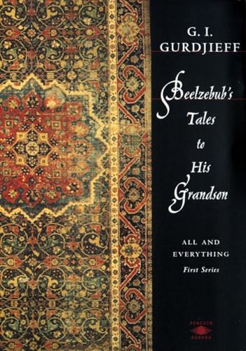 BEELZEBUBS TALES TO HIS GRANDSON (All And Everything, 1st Series)