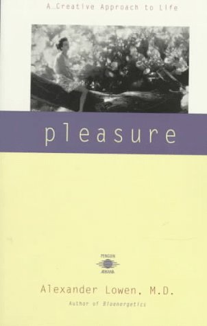 9780140194777: Pleasure: A Creative Approach to Life