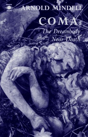 Stock image for Coma: The Dreambody Near Death for sale by Wonder Book