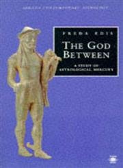 Stock image for The God Between: A Study of Astrological Mercury (Contemporary Astrology) for sale by Ergodebooks