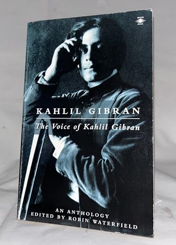 Imagen de archivo de The Voice of Kahlil Gibran: An Anthology (Arkana) a la venta por Half Price Books Inc.