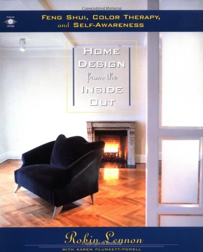 Imagen de archivo de Home Design from the Inside Out: Feng Shui, Color Therapy and Self-Awareness a la venta por Wonder Book