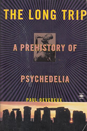 Stock image for The Long Trip: The Prehistory of Psychedelia for sale by HPB-Red