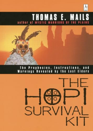 Beispielbild fr The Hopi Survival Kit: The Prophecies, Instructions and Warnings Revealed by the Last Elders (Compass) zum Verkauf von HPB-Ruby