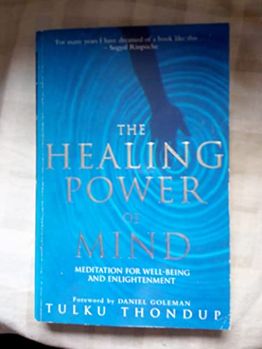 Beispielbild fr The Healing Power Of Mind: Simple Meditation Exercises For Health, Well-Being, And Enlightenment (Arkana S.) zum Verkauf von WorldofBooks