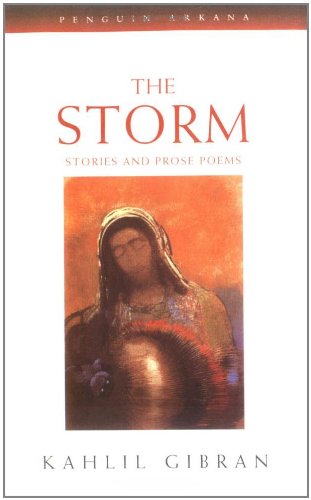 Beispielbild fr The Storm: Stories And Prose Poems (Arkana S.) zum Verkauf von WorldofBooks