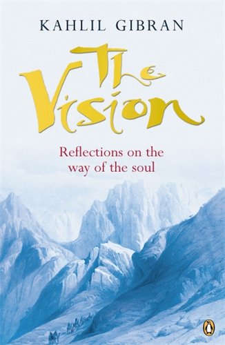 Beispielbild fr The Vision: Reflections on the Way of the Soul (Arkana) zum Verkauf von AwesomeBooks