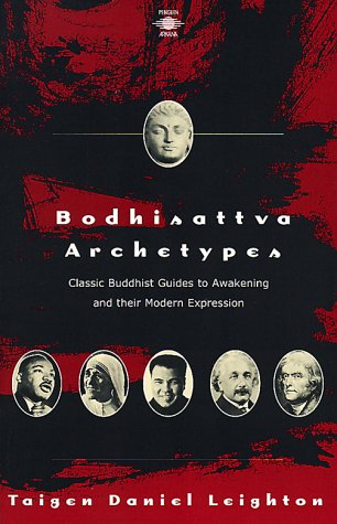 Stock image for Bodhisattva Archetypes: Classic Buddhist Guides to Awakening and Their Modern Expression for sale by BooksRun