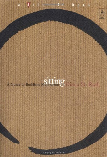 Stock image for Sitting: A Guide to Buddhist Meditation (a tricycle book) for sale by Walther's Books