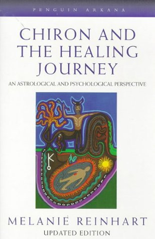 Imagen de archivo de Chiron and the Healing Journey: An Astrological and Psychological Perspective (Contemporary Astrology) a la venta por Books Unplugged