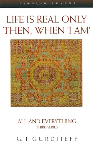 Imagen de archivo de Life is Real Only Then, When 'I Am': All and Everything, Third Series (Compass) a la venta por Books Unplugged