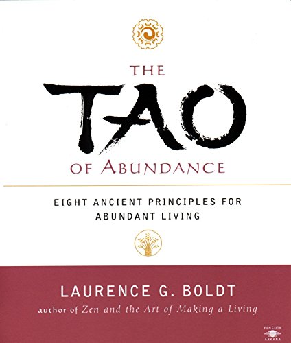 Imagen de archivo de The Tao of Abundance: Eight Ancient Principles for Abundant Living a la venta por SecondSale