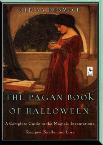 9780140196160: The Pagan Book of Halloween: A Complete Guide to the Magic, Incantations, Recipes, Spells and Lore
