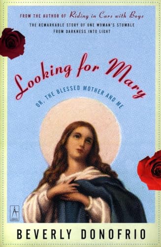Beispielbild fr Looking for Mary: Or, the Blessed Mother and Me zum Verkauf von Foggy Mountain Books