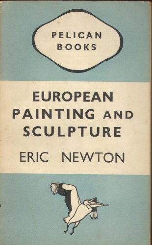 9780140200829: European Painting and Sculpture (Pelican)