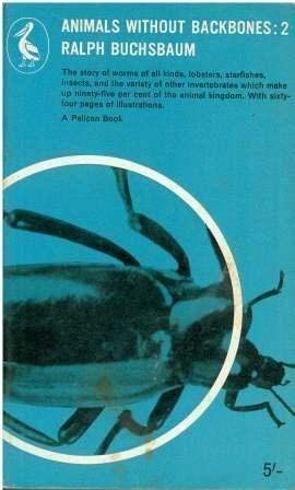 9780140201888: Animals Without Backbones: v. 2 - Buchsbaum, Ralph:  0140201882 - AbeBooks