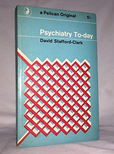 Stock image for Psychiatry to-Day (Pelican S.) for sale by WorldofBooks