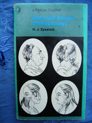 Imagen de archivo de Uses and Abuses of Psychology a la venta por Better World Books