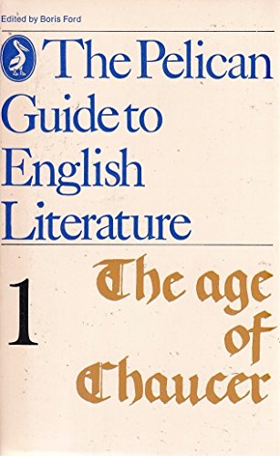 Imagen de archivo de The Age of Chaucer (The Pelican Guide to English Literature, Vol. 1) a la venta por Once Upon A Time Books