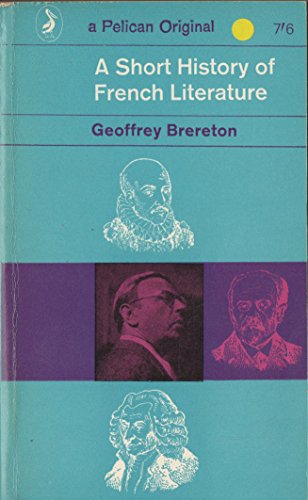 A Short History of French Literature (9780140202977) by Brereton, Geoffrey