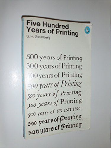 Beispielbild fr Five Hundred Years of Printing, Third Edition, Revised zum Verkauf von Half Price Books Inc.