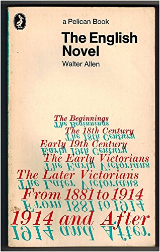 Beispielbild fr The English Novel: A Short Critical History (Pelican S.) zum Verkauf von WorldofBooks