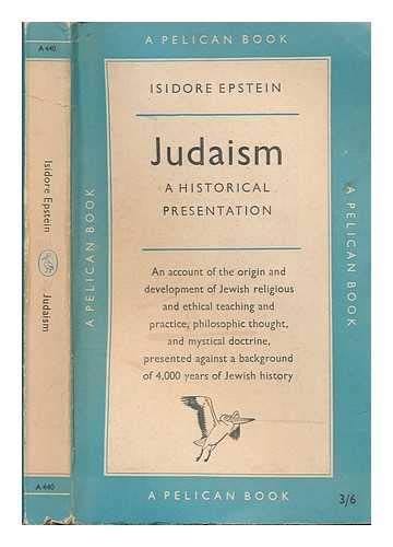 9780140204407: Judaism: A Historical Presentation (Pelican S.)