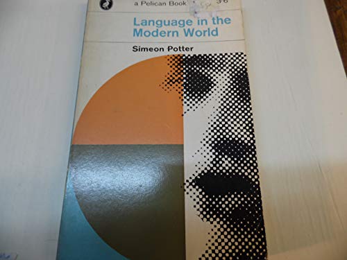 Stock image for Language in the Modern World (Pelican Books) for sale by Syber's Books